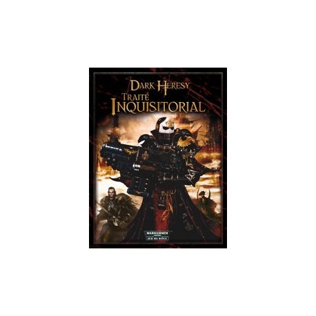 Dark heresy : le traité inquisitorial