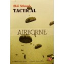 Old School Tactical Airborne