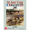 At Any Cost : Metz 1870