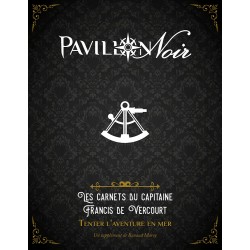 Pavillon Noir 2 - Les Carnets du capitaine Francis de Vercourt