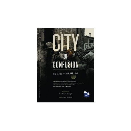 City of Confusion - The Battle for Hue - Tet 1968