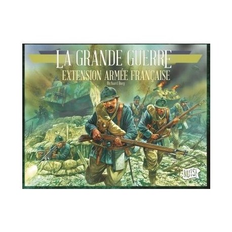La Grande Guerre : Extension Armée Française