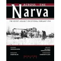 Across the Narva: The soviet assault on Estonia February 1944