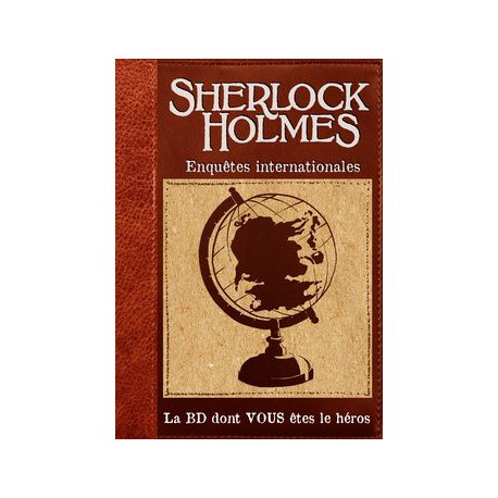 Sherlock Holmes - Enquêtes internationales