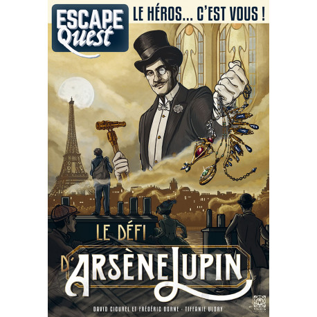 Escape Quest - 4 - Le Défi d'Arsène Lupin