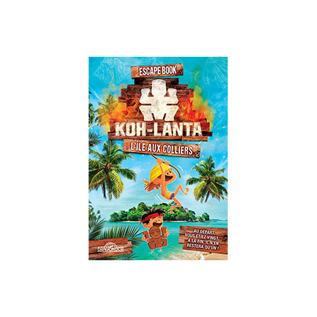 Escape Book Junior : Koh Lanta – L’île aux colliers