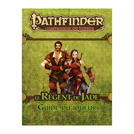 Pathfinder - Guide du Joueur Le Régent de Jade