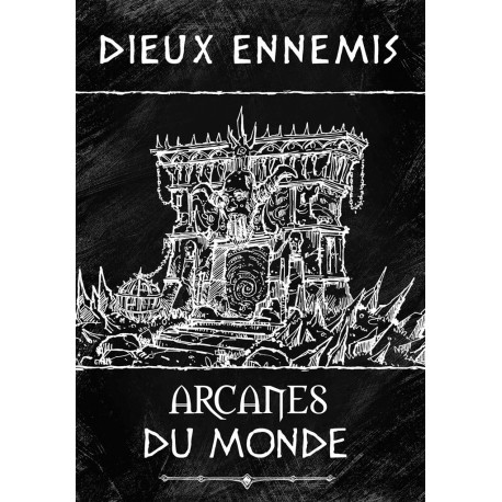 Dieux Ennemis - Les Arcanes du Monde - French version