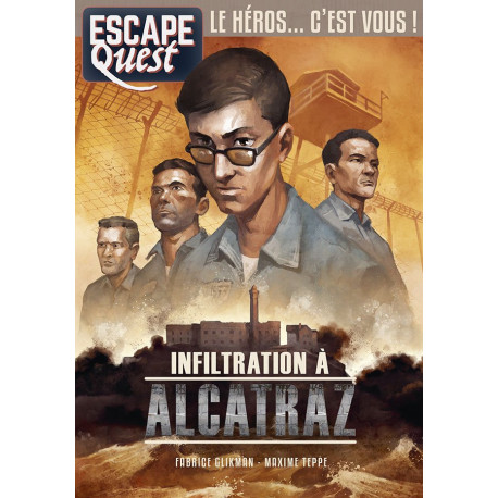 Escape Quest - 7 - Infiltration à Alcatraz
