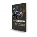 Les Partisans : Sic Semper Metropolis