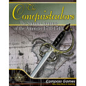 The Conquistadors - Spanish Conquest of the Americas 1518-1548