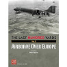 The Last Hundred Yards Volume 2: Airborne Over Europe