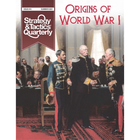 Strategy & Tactics Quarterly n°14 - Origins of World War I
