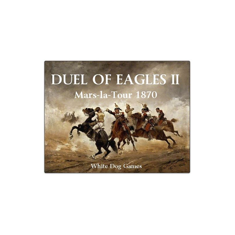 Duel of Eagles II - Mars-la-Tour 1870