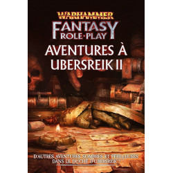 Warhammer Fantasy - Aventures à Ubersreik II