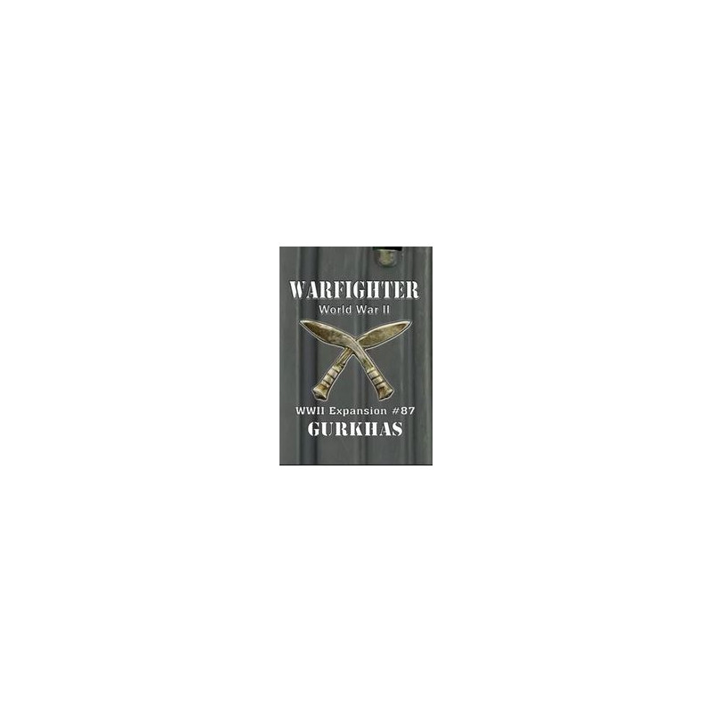 Warfighter WWII - exp87 - Gurkhas