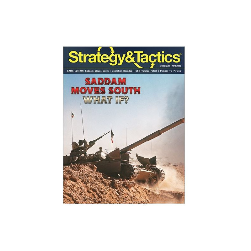 Strategy & Tactics 339 : Saddam Moves South
