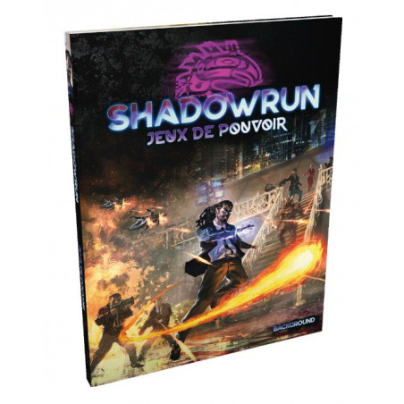 Shadowrun 6 : Jeux de Pouvoir - BBE - Agorajeux