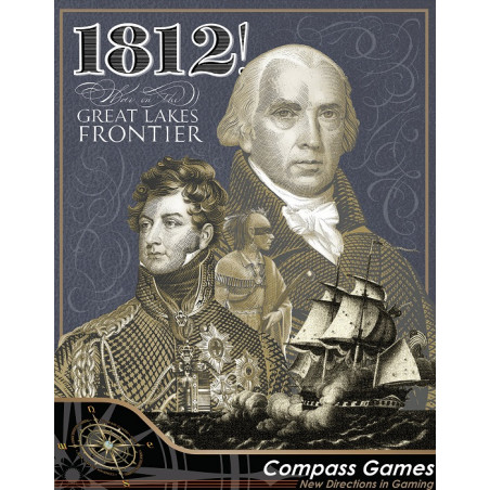 Jeu 1812! War on the Great Lakes Frontier - Compass Games - Agorajeux
