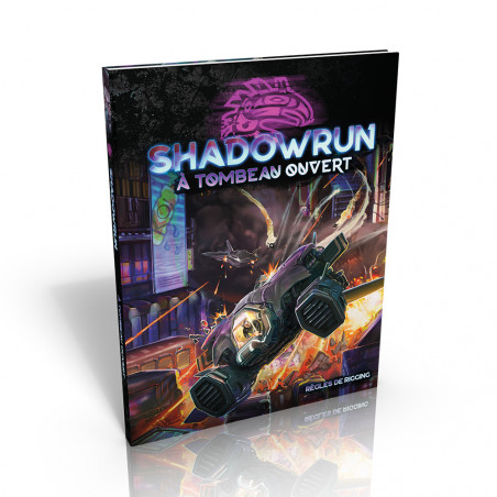 Shadowrun 6 : A Tombeau ouvert - BBE - Agorajeux