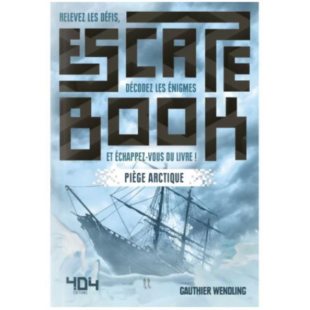 Escape Book Piège Arctique - 404 éditions - Agorajeux