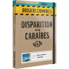 Dossiers Criminels - Disparition aux Caraïbes