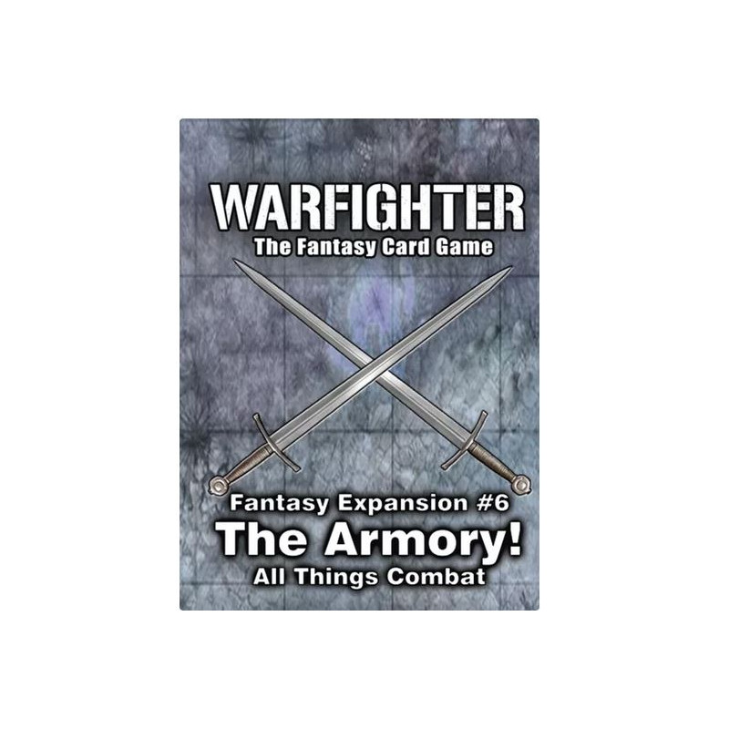 Warfighter Fantasy Exp:6 – The Armory