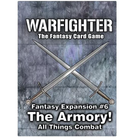 Warfighter Fantasy Exp:6 – The Armory - Agorajeux