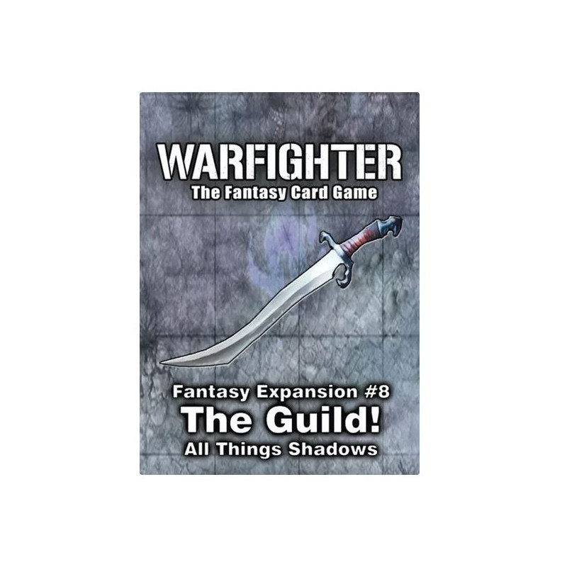 Warfighter Fantasy Exp:8 – The Guild