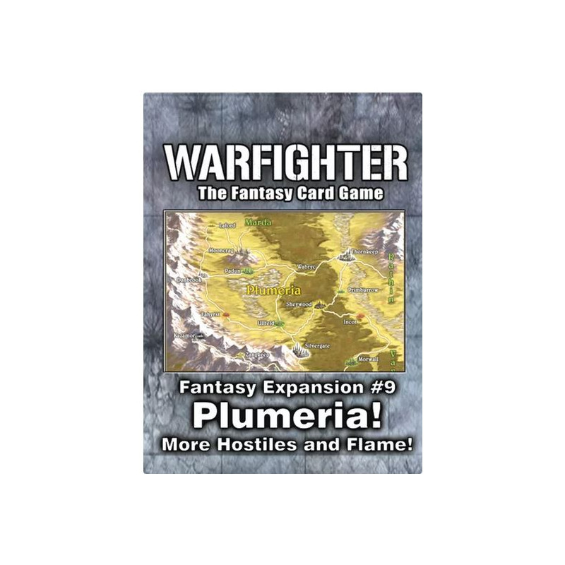 Warfighter Fantasy Exp:9 – Plumeria: More Hostiles and Flame
