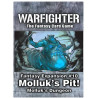 Warfighter Fantasy Exp:10 – Molluk's Pit