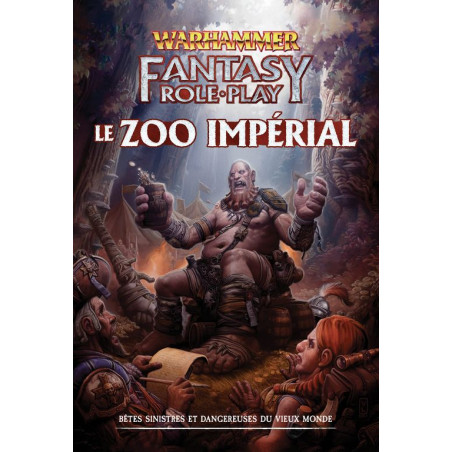 Warhammer Fantasy - Le Zoo Impérial