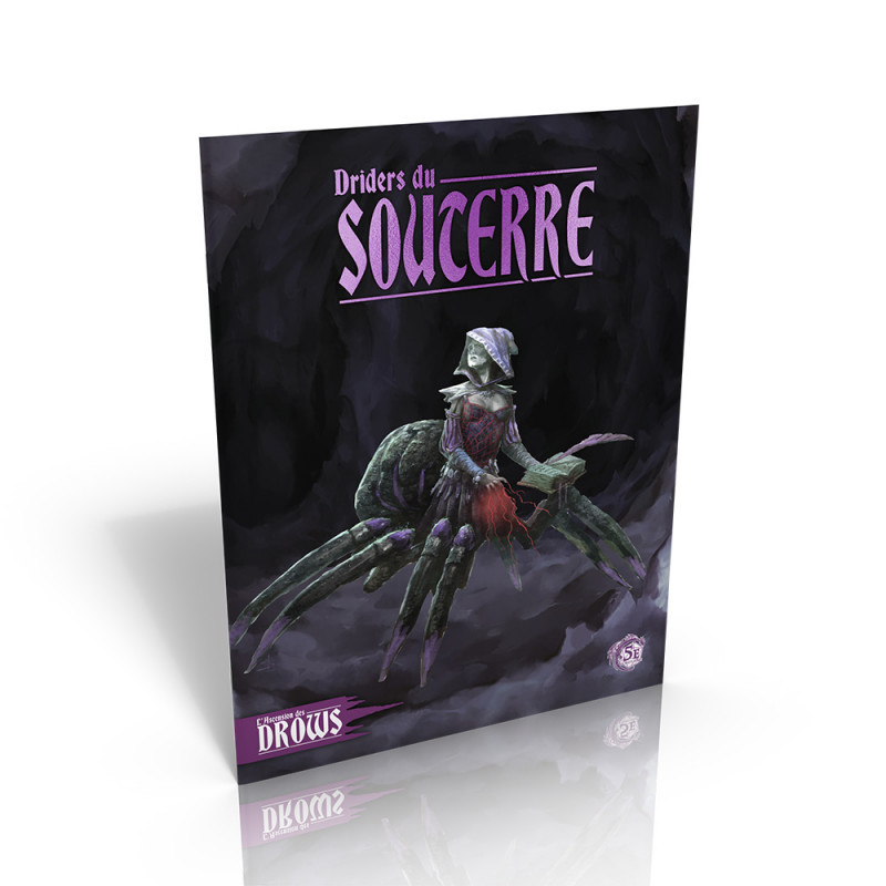 L'Ascension des Drows - Driders du Souterre