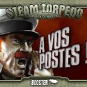 Steam Torpedo : A vos postes !