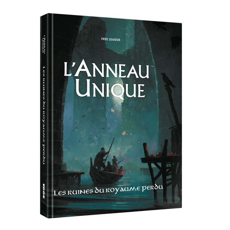 L'Anneau Unique - Les Ruines du Royaume Perdu