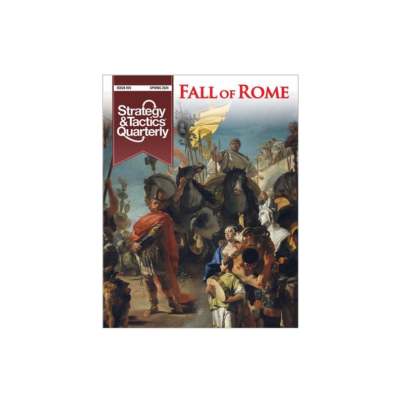 Strategy & Tactics Quarterly n°25 - The Fall of Rome