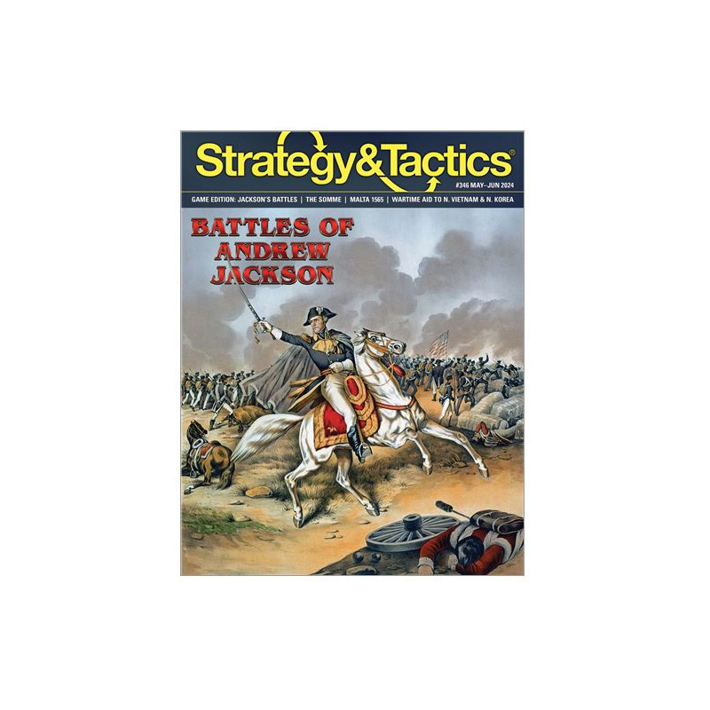 Strategy & Tactics 346 : Andrew Jackson’s Battles