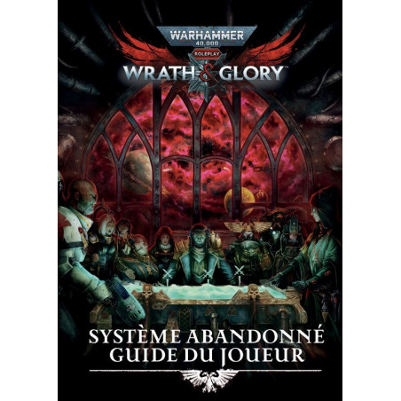 Warhammer 40000 - Wrath & Glory - Guide du Joueur - Agorajeux