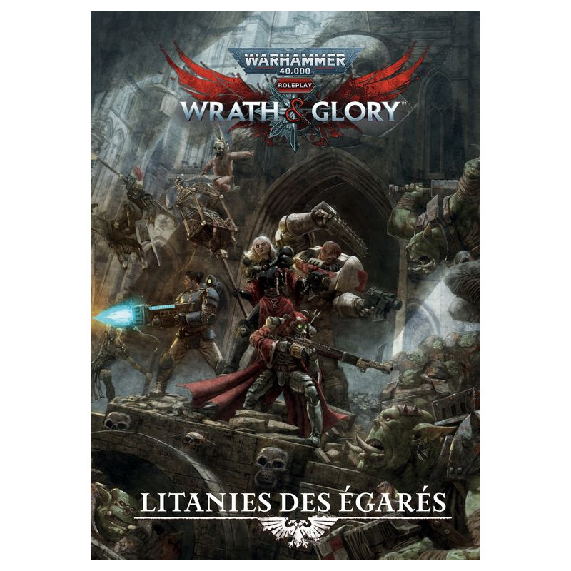 Warhammer 40000 - Wrath & Glory - Litanies des égarés