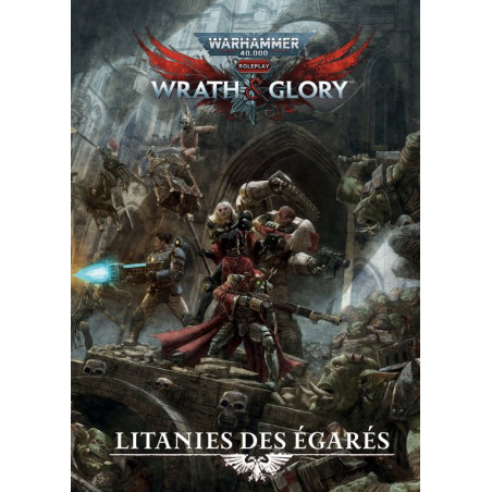 Warhammer 40000 - Wrath & Glory - Litanies des égarés - Agorajeux