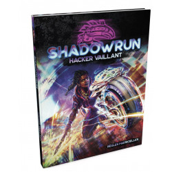 Shadowrun 6 : Hacker Vaillant