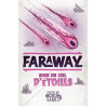 Faraway : Sous un ciel d'étoiles