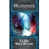 Android Netrunner - Ce qui nous attend