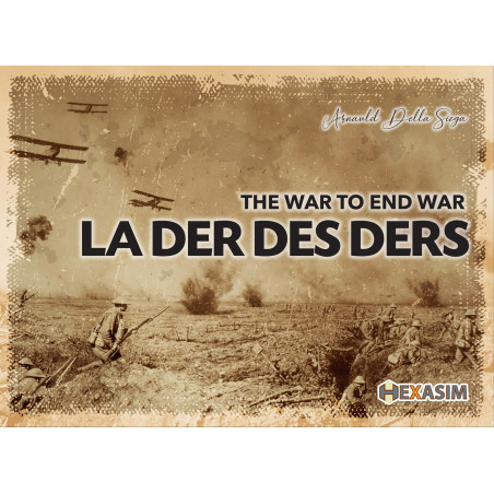 Acheter La Der des Ders - The War to End War de HEXASIM | Agorajeux