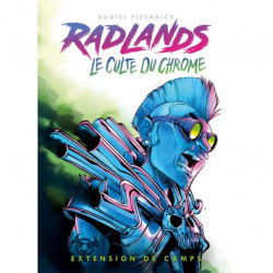Radlands – Ext. Le Culte du...