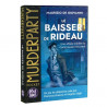 Couverture : Murder Party Pocket : Le Baisser De Rideau