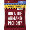 Dossiers Criminels Pocket 4 - Qui a tué Armand Pichon ?