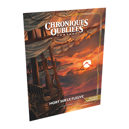 Chroniques Oubliées Fantasy 2 : Mort sur le fleuve