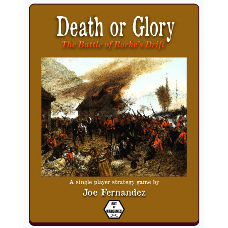 Death or Glory: Battle of Rorke's Drift
