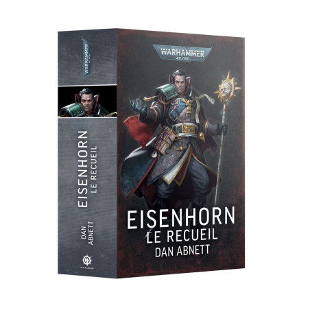 Roman Warhammer 40000 : La Trilogie Eisenhorn - Roman Warhammer 40000 : La Trilogie Eisenhorn - Le recueil